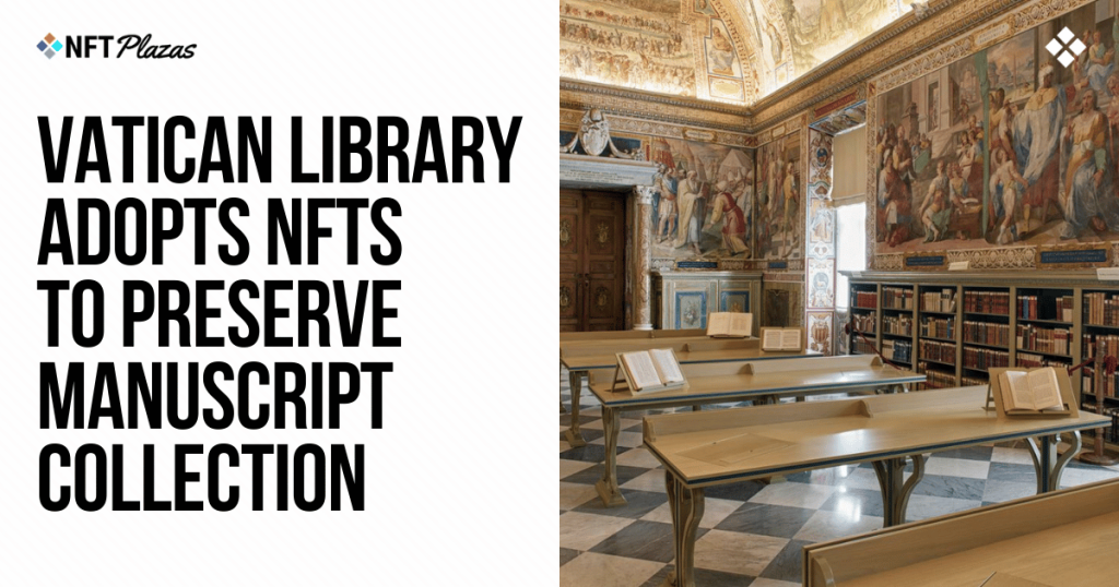 Vatican Library Adopts NFTs to Preserve Manuscript Collection