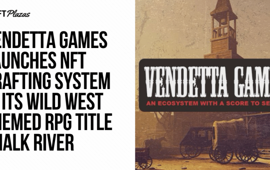 Vendetta Games Launches NFT Crafting System in Chalk River