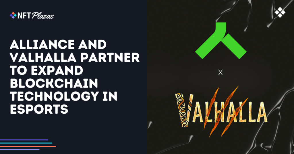 Alliance and Valhalla Partner to Expand Blockchain in Esports