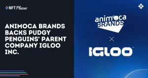 Animoca Brands Backs Pudgy Penguins' Parent Company Igloo Inc.