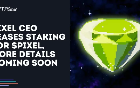 Pixels CEO Teases Staking for $PIXEL, More Details Coming Soon