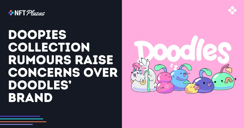 Doopies Collection Rumours Raise Concerns Over Doodles’ Brand